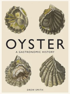 New Mags Bøger<Oyster - A Gastronomic History